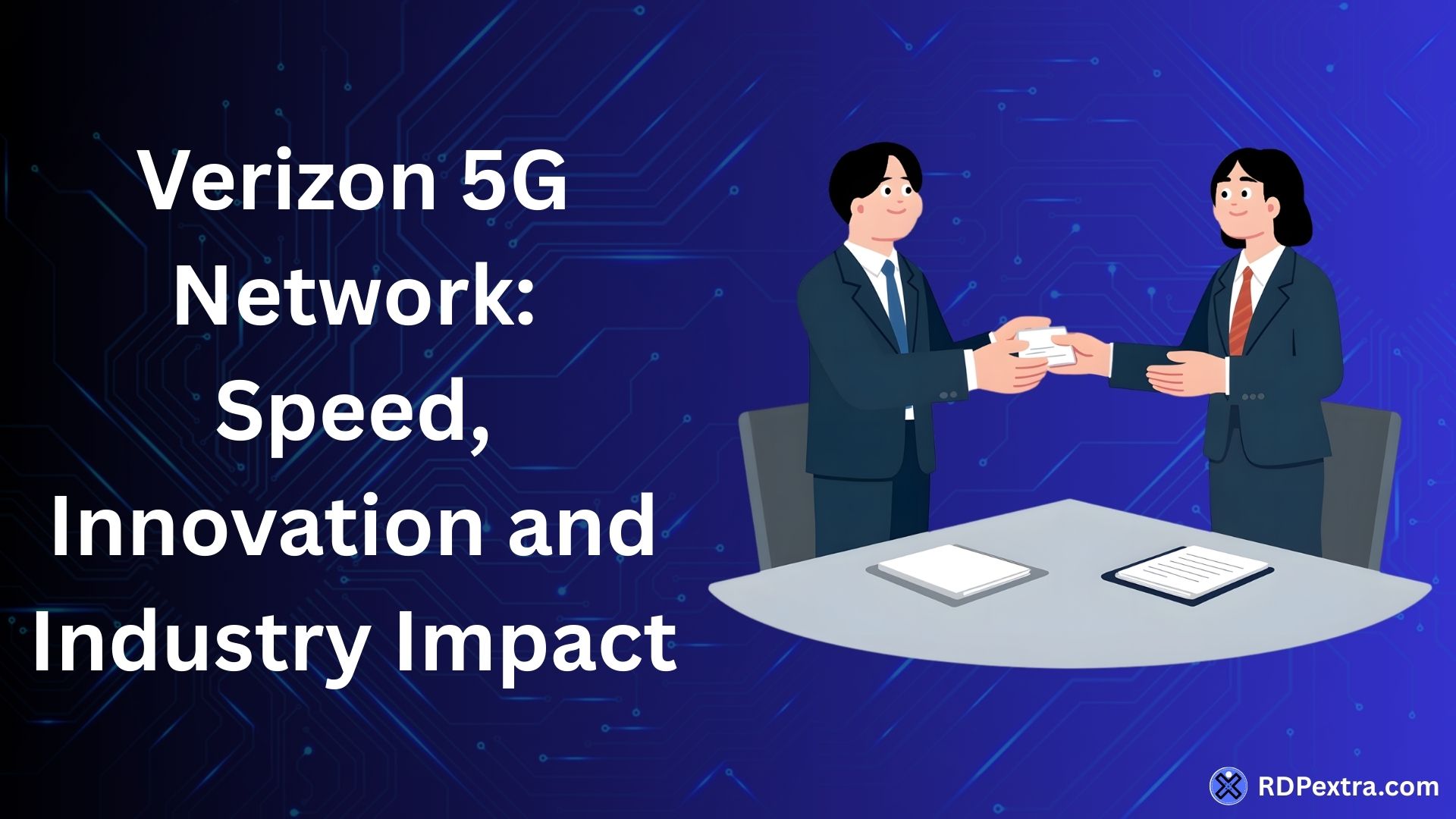 Verizon 5G network infographic showing speed, innovation, and industry impact of advanced 5G connectivity