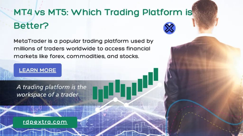 MT4 vs MT5 Comparison: Best Platform for Forex Trading Guide