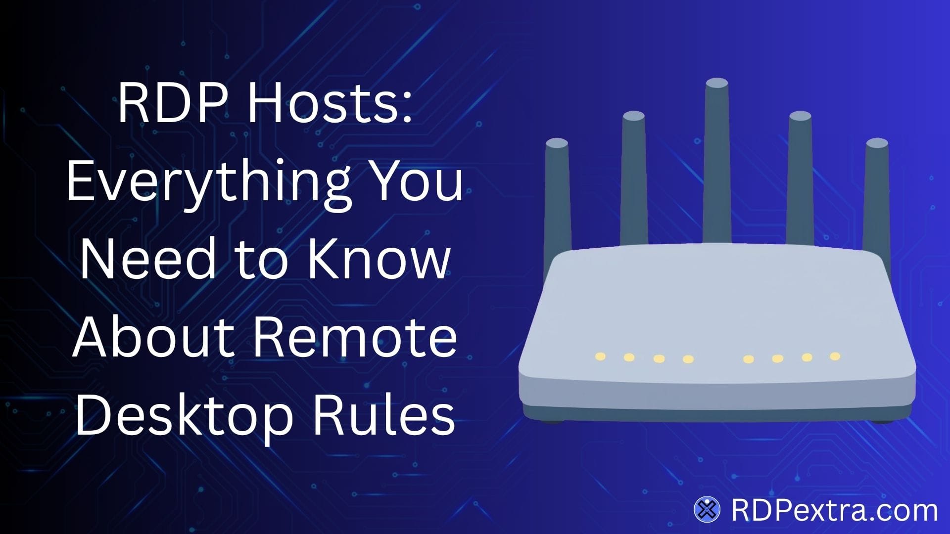 RDP Hosts remote desktop protocol explanation with network router illustration – RDP Server Protocol guide