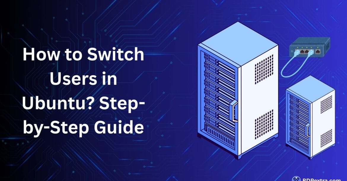 Featured image for an Ubuntu tutorial showing server icons and the title "How to Switch Users in Ubuntu? Step-by-Step Guide."