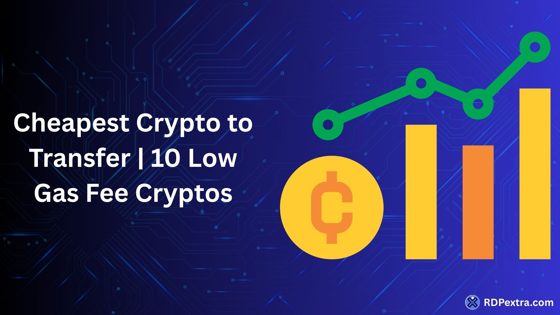 Cheapest crypto to transfer infographic showing 10 low gas fee cryptocurrencies for affordable transactions