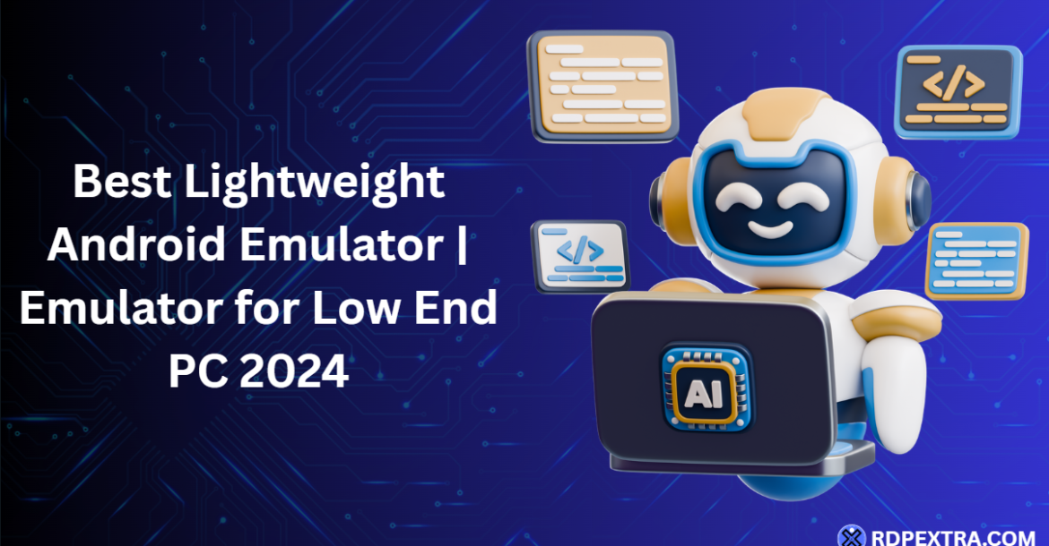 Best lightweight Android emulator for low end PC 2024 illustration with AI robot and coding interface