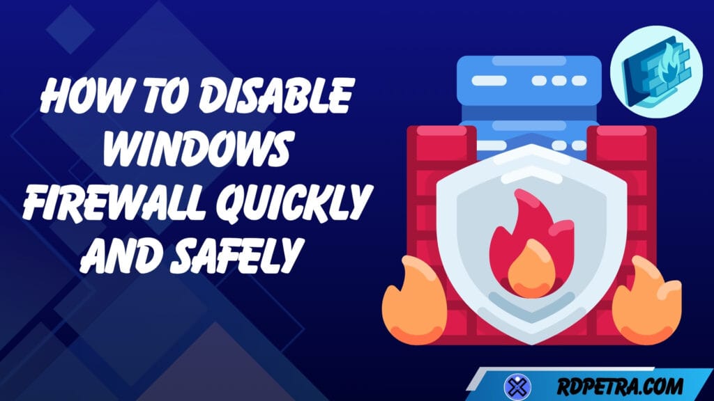 Disable Windows Firewall