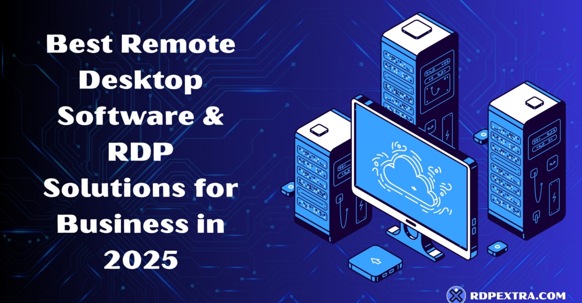Best remote desktop software and RDP solutions for business in 2025 with servers and a cloud workstation illustration.