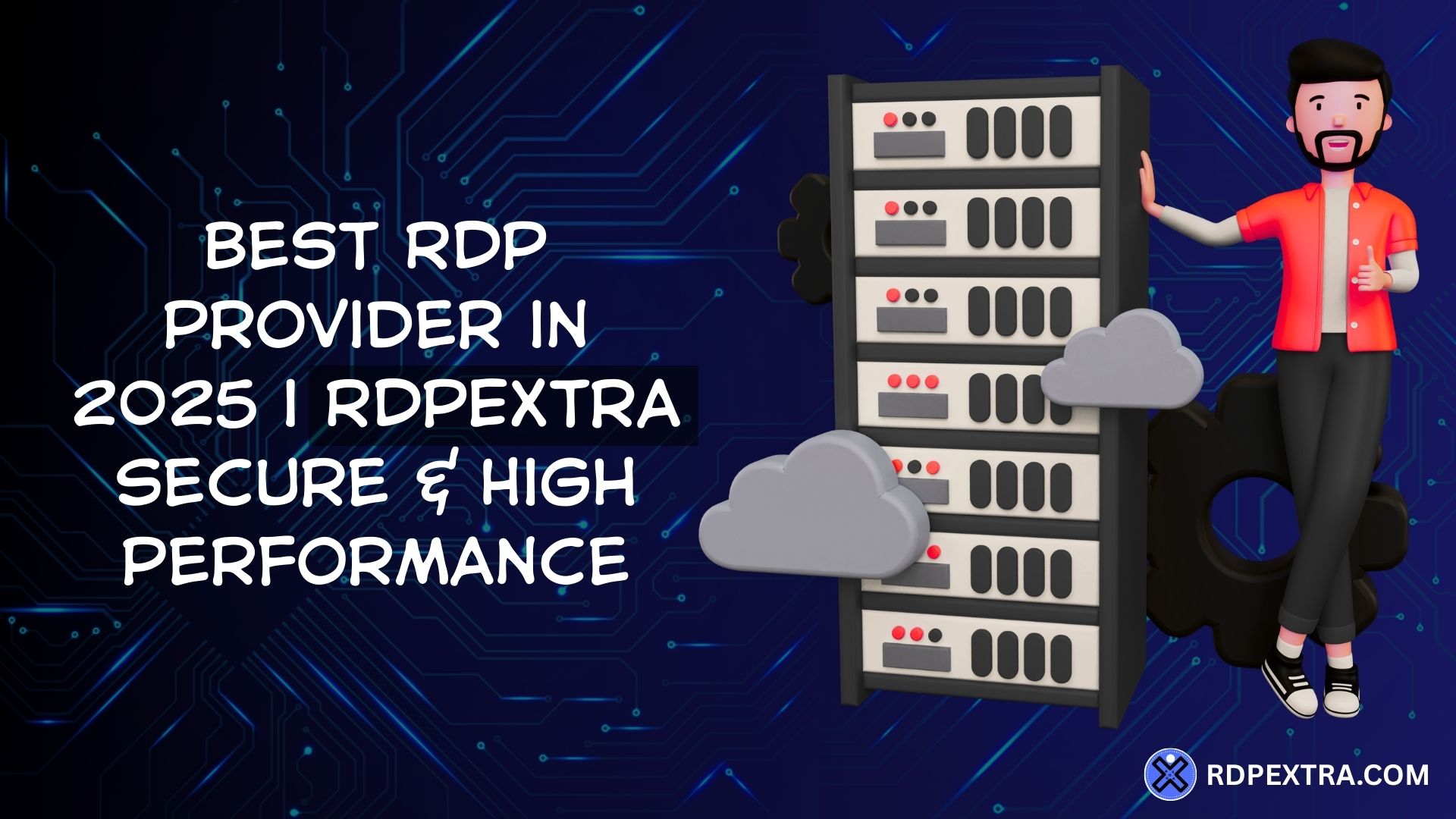 Best RDP provider in 2025 showing secure and high performance Windows RDP servers by RDPExtra