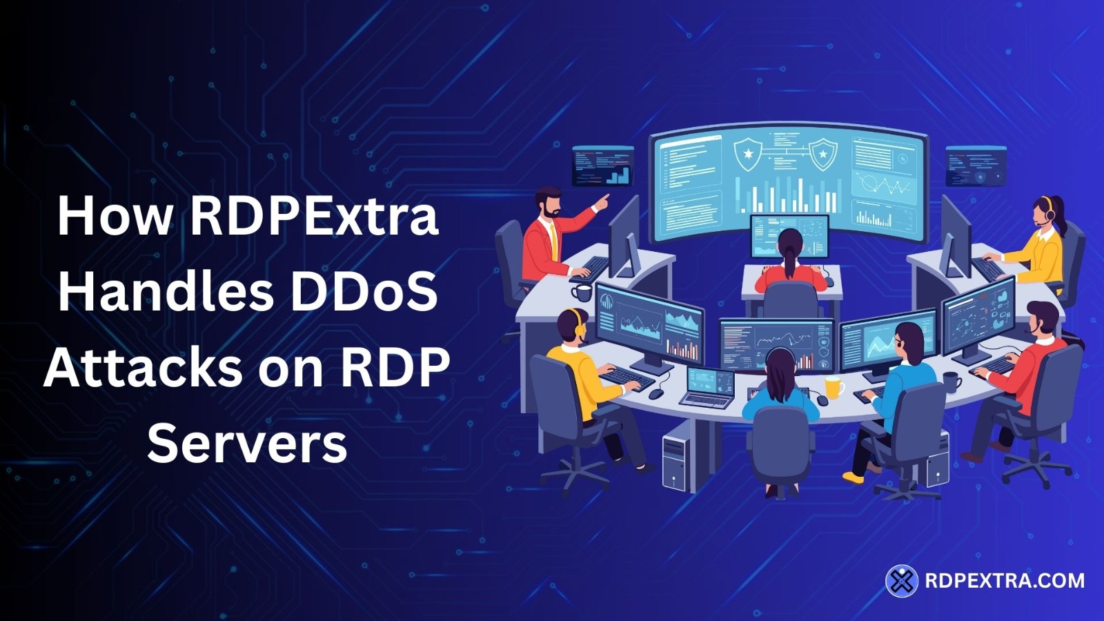 How RDPExtra handles DDoS attacks on RDP servers using real-time monitoring and secure traffic filtering.
