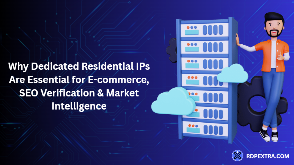 Dedicated residential IP for e-commerce, SEO verification and market intelligence using AT&T residential network
