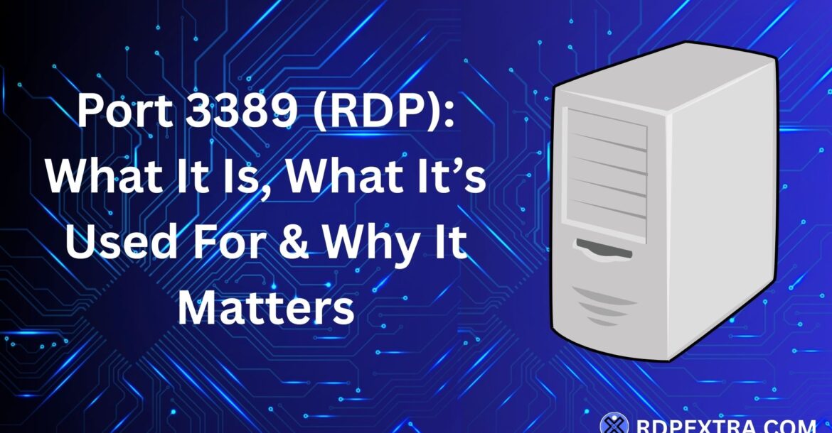 Port 3389 used for Remote Desktop Protocol (RDP) connections and automation