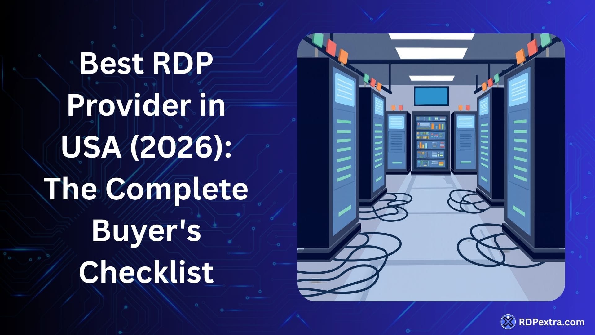 Featured image for a guide about the best RDP provider in USA, showing a server room and data center infrastructure representing residential and dedicated RDP hosting solutions.