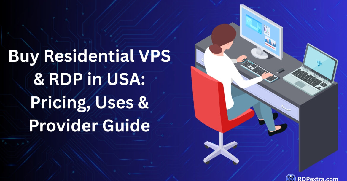 Illustration of a person working at a desk with computer and laptop beside text “Buy Residential VPS & RDP in USA: Pricing, Uses & Provider Guide” on a blue tech background.
