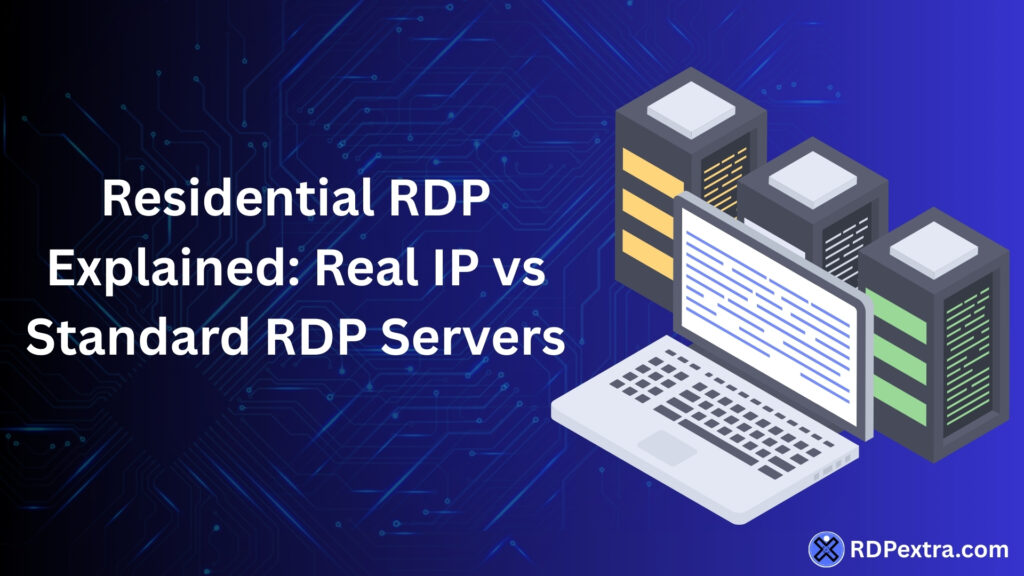 Illustration showing residential RDP using real ISP IP compared with standard datacenter RDP servers.
