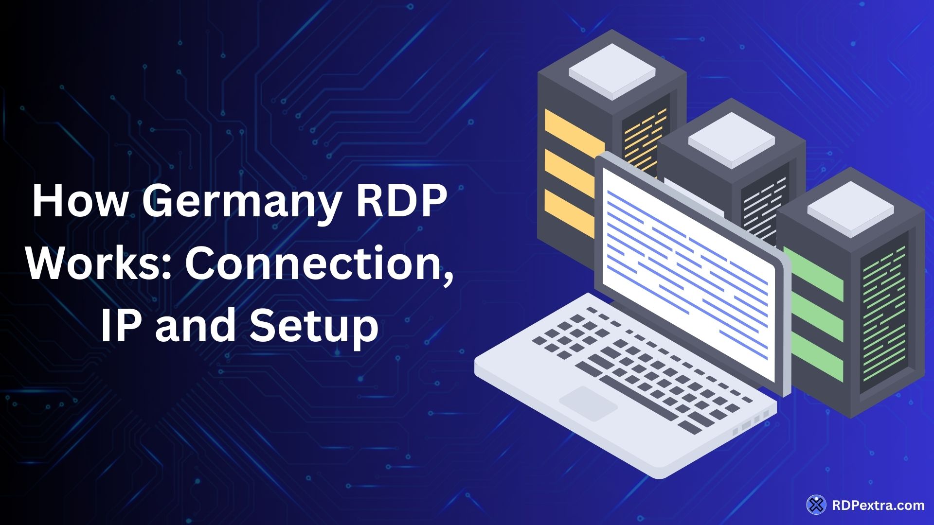 Illustration showing Germany RDP servers connected to a laptop demonstrating remote desktop connection, German IP access, and server infrastructure.